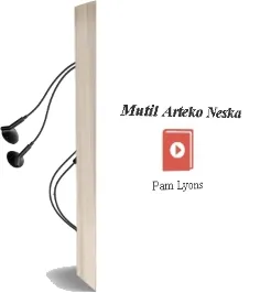 Descargar AudioLibro Mutil Arteko Neska de Pam Lyons año 1990