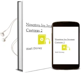 Descargar AudioLibro Nosotros los Jovenes Castores 2 de Walt Disney año 1990