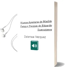 Descargar AudioLibro Nuevas Aventuras de Matilde, Perico y Periquin de Eduardo (Ilustraciones De Zalamea) Vazquez año 1990