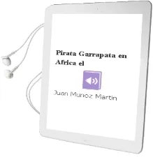 Descargar AudioLibro Pirata Garrapata en Africa - el de Juan Muñoz Martin año 1990