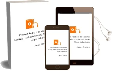 Descargar AudioLibro Princesa Rosina - la de Madame Daulnoy (Traduccion De Jose Benito Alique / Ilustraciones De Jesus Gaban) año 1990