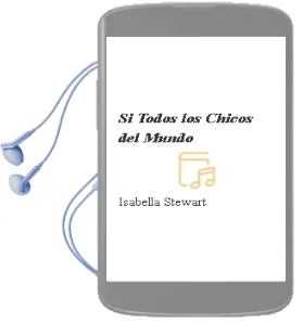 Descargar AudioLibro Si Todos los Chicos del Mundo... de Isabella Stewart año 1990