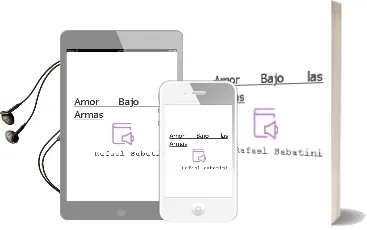 Descargar AudioLibro Amor Bajo las Armas de Rafael Sabatini año 1990