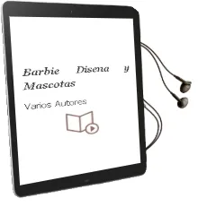 Descargar AudioLibro Barbie Diseña y Mascotas de Varios Autores año 1990