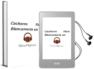 Descargar AudioLibro Cachorro para Blancamaría - un de Elena Mignucci año 1990