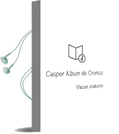 Descargar AudioLibro Casper (Album de Cromos) de Varios Autores año 1990