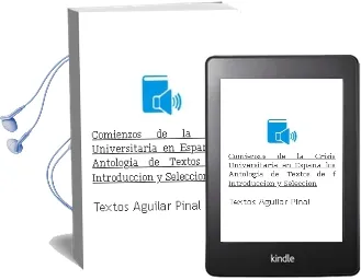 Descargar AudioLibro Comienzos de la Crisis Universitaria en España - los (Antologia de Textos) de F. (Introduccion Y Seleccion De Textos) Aguilar Piñal año 1990