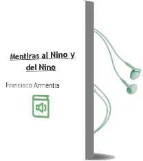 Descargar AudioLibro Mentiras al Niño y del Niño de Francisco Armentia año 1990