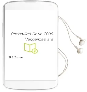 Descargar AudioLibro Pesadillas. Serie 2000: Venganzas, s. a. de R. L. Stine año 1990