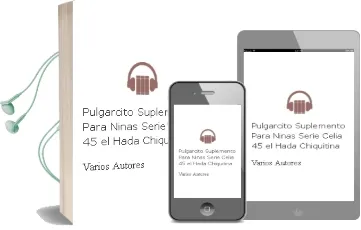 Descargar AudioLibro Pulgarcito. Suplemento para Niñas. Serie Celia 45: El Hada Chiquitina de Varios Autores año 1990