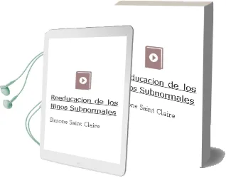 Descargar AudioLibro Reeducacion de los Niños Subnormales de Simone Saint Claire año 1990