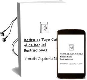 Descargar AudioLibro Retiro es Tuyo, Cuidalo - el de Raquel (Ilustraciones De Estudio Capdevila) Matute año 1990