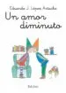 AudioLibro Un Amor Diminuto de Eduardo J. López Artacho