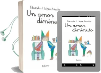 Descargar AudioLibro Un Amor Diminuto de Eduardo J. López Artacho año 1990