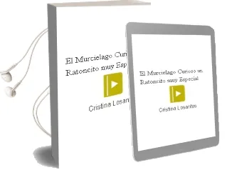 Descargar AudioLibro El Murciélago Curioso. un Ratoncito muy Especial. de Cristina Losantos año 1990