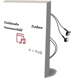Descargar AudioLibro Hablando Sobre Summerhill de A. S. Neill año 1990