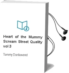 Descargar AudioLibro Heart of the Mummy (Scream Street (Quality) vol 3) de Tommy Donbavand año 1990