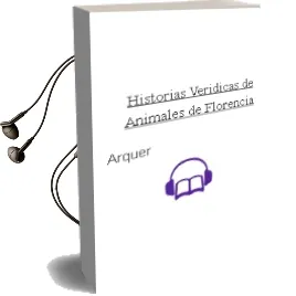 Descargar AudioLibro Historias Veridicas de Animales de Florencia De Arquer año 1990