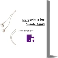 Descargar AudioLibro Margarita a los Veinte Años de Victoria Monniot año 1990