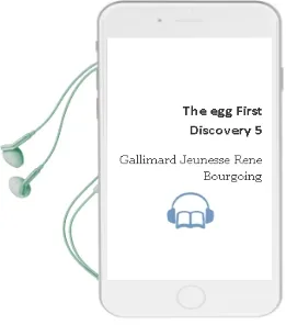 Descargar AudioLibro The egg (First Discovery) 5 de Gallimard Jeunesse; Rene Bourgoing año 1990