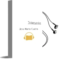Descargar AudioLibro Trotamundos de Jose Maria Cuadra año 1990