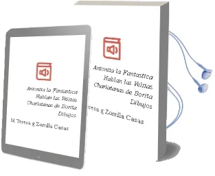 Descargar AudioLibro Antoñita la Fantastica: Hablan las Velitas Charlatanas de Borita (Dibujos De M. Teresa G. Zorrilla) Casas año 1990