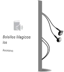 Descargar AudioLibro Bolsillos Magicos - los de Anonimo año 1990