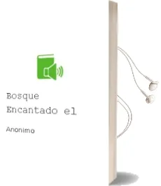 Descargar AudioLibro Bosque Encantado - el de Anonimo año 1990