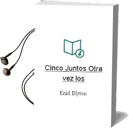 Descargar AudioLibro Cinco Juntos Otra vez - los de Enid Blyton año 1990