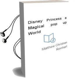 Descargar AudioLibro Disney Princess: A Magical Pop-Up World de Matthew Christian Reinhart año 1990