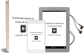 Descargar AudioLibro Guillermo Aporta su Grano de Arena de Richmal Crompton año 1990