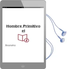 Descargar AudioLibro Hombre Primitivo - el de Anonimo año 1990