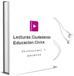 Descargar AudioLibro Lecturas Ciudadanas (Educacion Civica) de Victoriano F. Ascarza año 1990