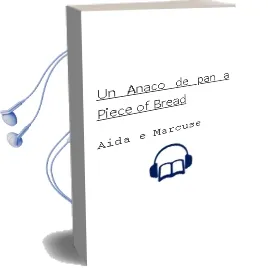 Descargar AudioLibro Un Anaco de pan / a Piece of Bread de Aida E. Marcuse año 1990
