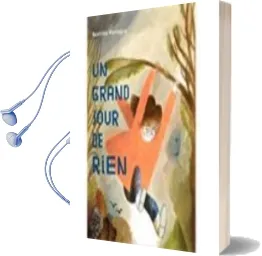 Descargar AudioLibro Un Grand Jour de Rien (Grand Prix de LIllustration 2017; Prix Landerneau Album Jeunesse 2017) de Beatrice Alemagna año 1990
