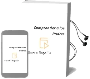 Descargar AudioLibro Comprender a los Padres de Gilbert C. Rapaille año 1990