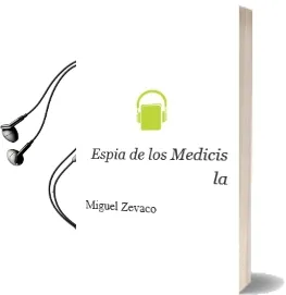 Descargar AudioLibro Espia de los Medicis - la de Miguel Zevaco año 1990