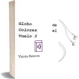 Descargar AudioLibro Globo de Colores - el. Vuelo 3 de Varios Autores año 1990