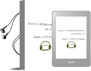 Descargar AudioLibro Juicio y el Razonamiento en el Niño - el de Jean Y Otros Piaget año 1990