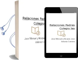 Descargar AudioLibro Relaciones Padres-Colegio - las de Jose Manuel Y Alcazar, Jose Antonio Cervera año 1990
