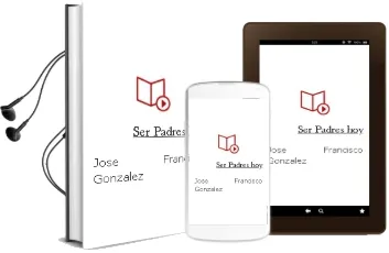 Descargar AudioLibro Ser Padres hoy de Jose Francisco Gonzalez año 1990