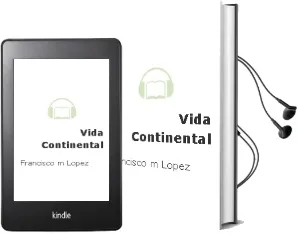 Descargar AudioLibro Vida Continental de Francisco M. Lopez año 1990