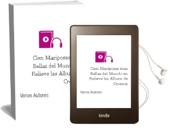 Descargar AudioLibro Cien Mariposas mas Bellas del Mundo en Relieve - las (Album de Cromos) de Varios Autores año 1990