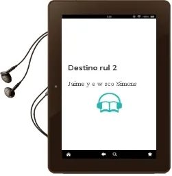 Descargar AudioLibro Destino: Rul: 2 de Jaime Y E. W. Sco Simons año 1990