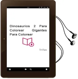 Descargar AudioLibro Dinosaurios 2 para Colorear. Gigantes para Colorear de Trillas año 1990