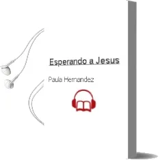 Descargar AudioLibro Esperando a Jesús de Paula Hernandez año 1990