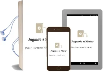 Descargar AudioLibro Jugando a Matar de Pablo Cárdenas Álvarez año 1990