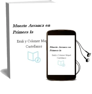Descargar AudioLibro Muerte Arranca en Primera - la de Emili Y Colomer, Miquel Castellanos año 1990