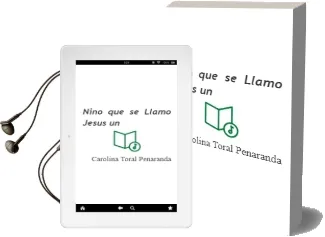 Descargar AudioLibro Niño que se Llamo Jesus - un de Carolina Toral Peñaranda año 1990