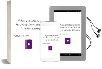 Descargar AudioLibro Pulgarcito. Suplemento para Niñas. Serie Celia 38: La Valiente Alfonsita de Varios Autores año 1990